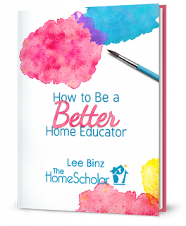 homeschool high school how to be a better home educator