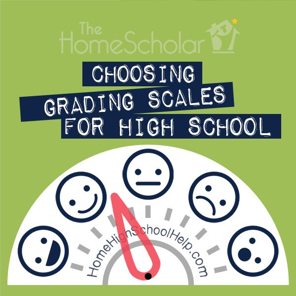 How To Choose A Homeschool Grading Scale Homeschool Help