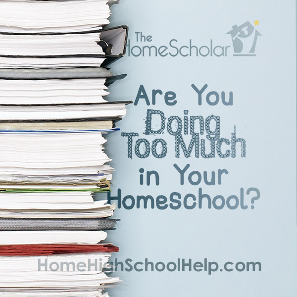are you doing too much in your homeschool