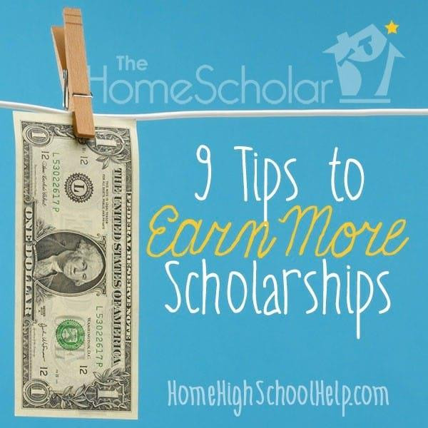 9 tips to earn more scholarships homeschool tips