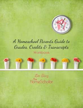 homeschool parent's guide to grades credits transcripts workbook
