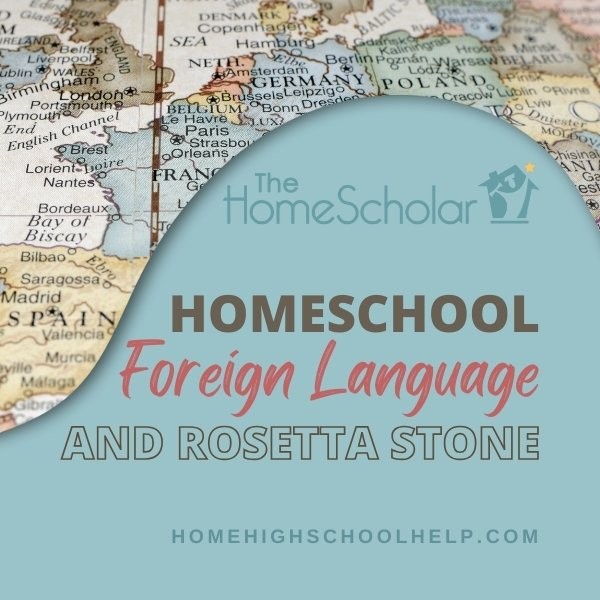 Homeschool Foreign Language And Rosetta Stone