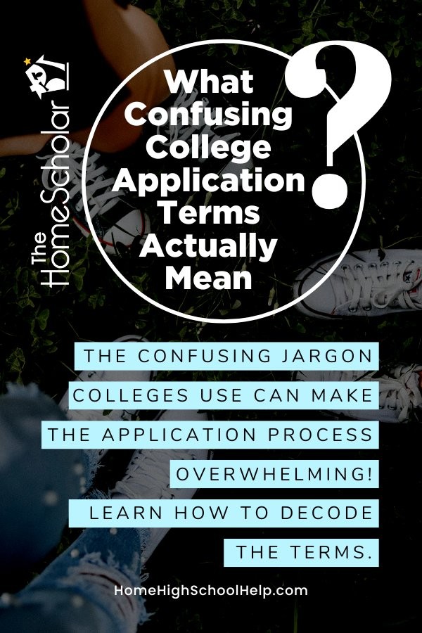 What Confusing College Application Terms Actually Mean